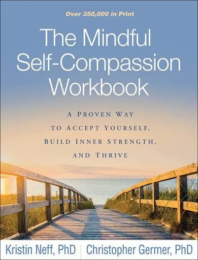 کتاب The Mindful Self-Compassion Workbook (کتاب کار خودشفقتورزی آگاهانه) نسخه انگلیسی PDF | کریستین نف و کریستوفر گرمِر