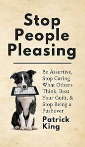 کتاب Stop People Pleasing (توقف راضیکردن مردم) نسخه انگلیسی PDF | پاتریک کینگ