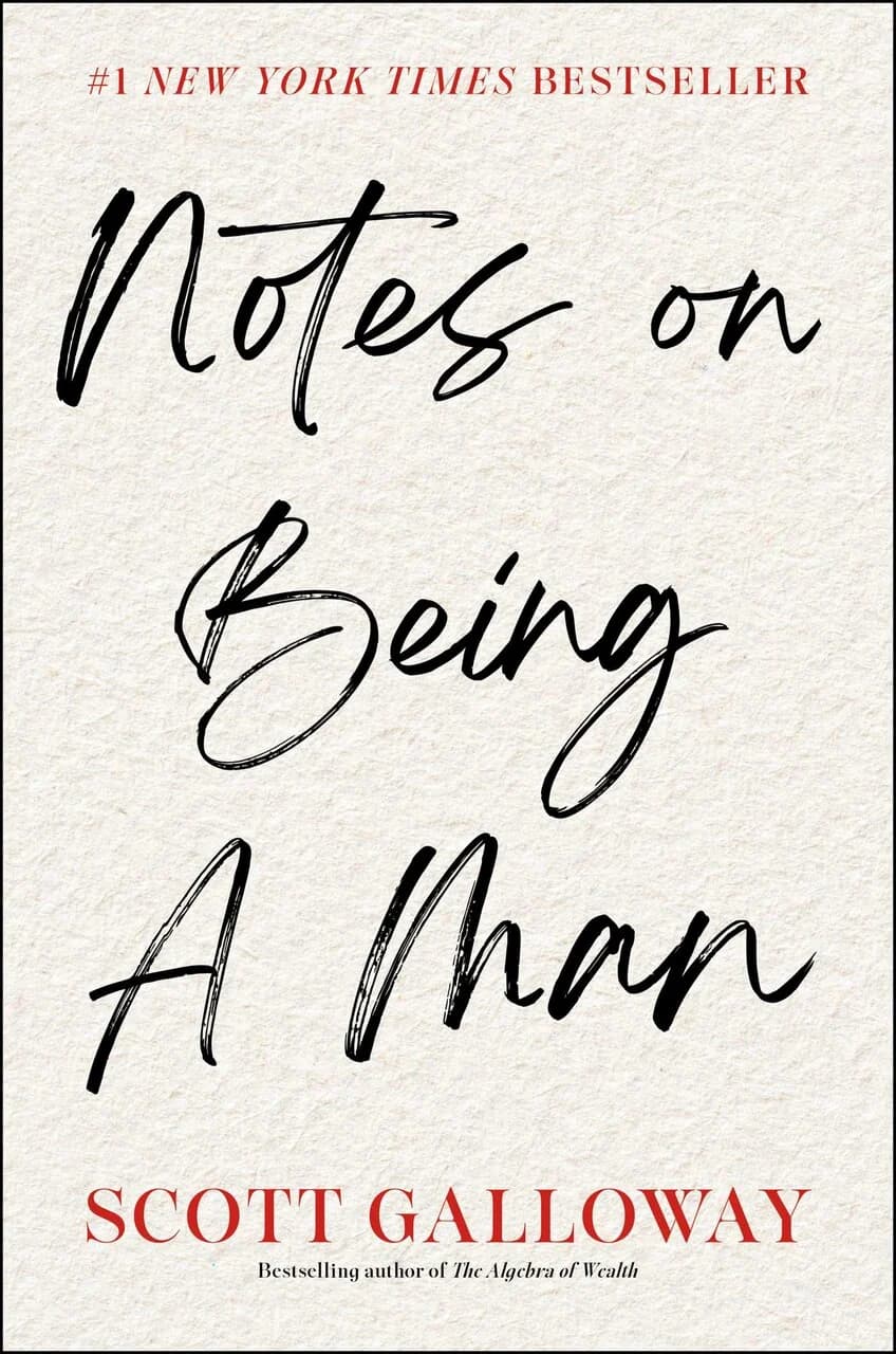کتاب Notes on Being a Man (یادداشت‌هایی در باب مرد بودن) نسخه انگلیسی PDF | اسکات گالووی — تصویر ۲