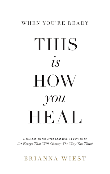 کتاب When You’re Ready, This Is How You Heal (وقتی آماده شدی، اینگونه شفا مییابی) نسخه انگلیسی PDF | بریانا ویست