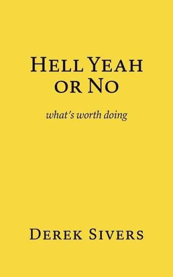 کتاب Hell Yeah Or No (آره یا نه) نسخه انگلیسی PDF | درک سایورز