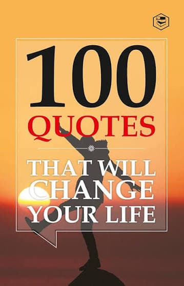 کتاب 100 Quotes That Will Change Your Life (۱۰۰ نقل قولی که زندگی شما را تغییر خواهد داد) نسخه انگلیسی PDF | لایبرری مایندست