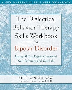 کتاب The Dialectical Behavior Therapy Skills Workbook (کتاب کار مهارت‌های رفتار درمانی دیالکتیکی) نسخه انگلیسی PDF | شری ون دایک