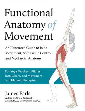 کتاب Functional Anatomy of Movement (آناتومی عملکردی حرکت) نسخه انگلیسی PDF | جیمز ارلز
