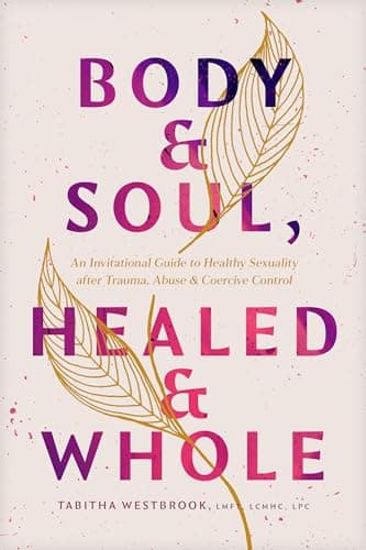 کتاب Body n Soul Healed n Whole (بدن و روح، شفایافته و کامل) نسخه انگلیسی PDF | تبیثا کی. وستبروک