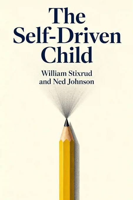 کتاب The Self-Driven Child (کودک مستقل و خودگردان) نسخه انگلیسی PDF | ویلیام استیکرود و ند جانسون