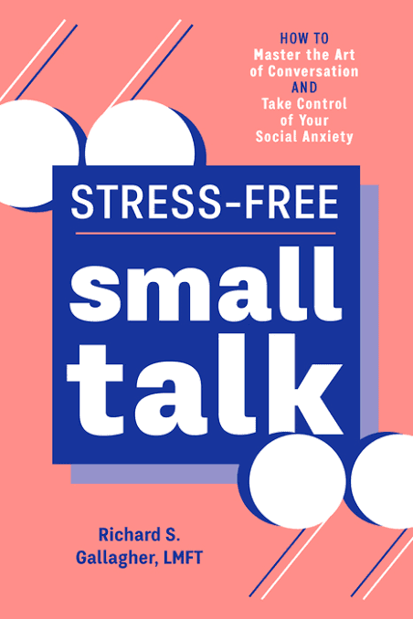 کتاب Stress-free Small Talk (گفتگوی کوتاه بدون استرس) نسخه انگلیسی PDF | ریچارد اس گالاگر