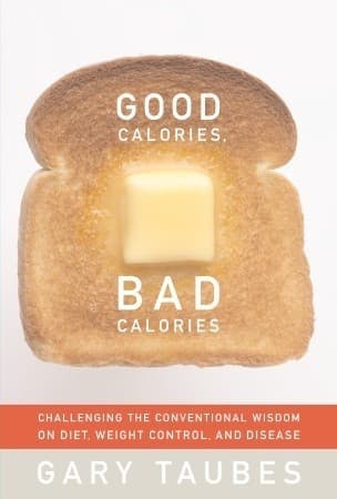 کتاب Good Calories, Bad Calories (کالری‌های خوب، کالری‌های بد) نسخه انگلیسی PDF | گری تابز