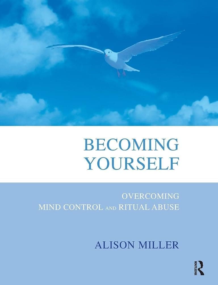 کتاب Becoming Yourself (تبدیل شدن به خود: غلبه بر کنترل ذهن و سوء استفاده آیینی) نسخه انگلیسی PDF | آلیسون میلر