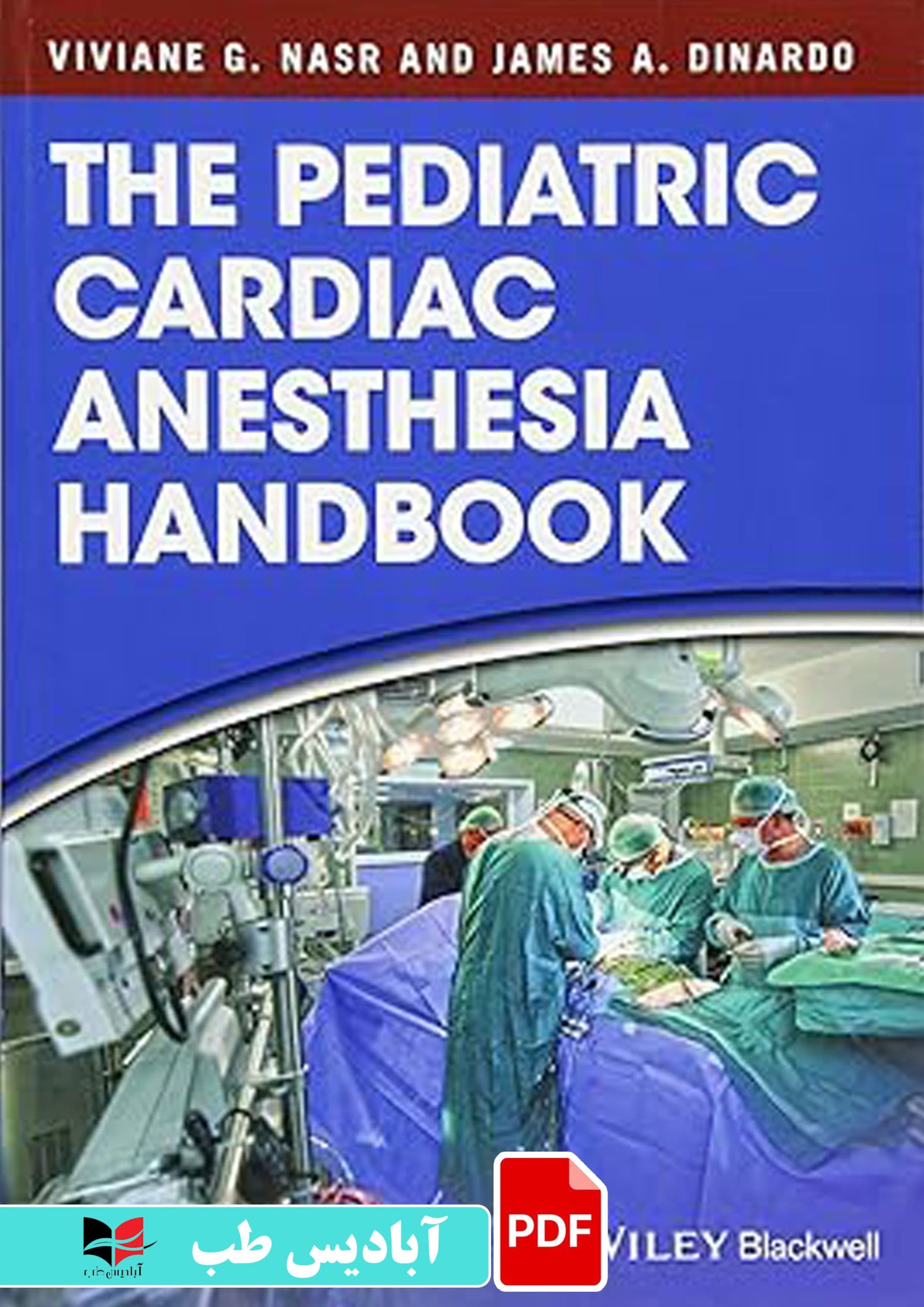 فایل پی دی اف (PDF) – The Pediatric Cardiac Anesthesia Handbook 1st Edition