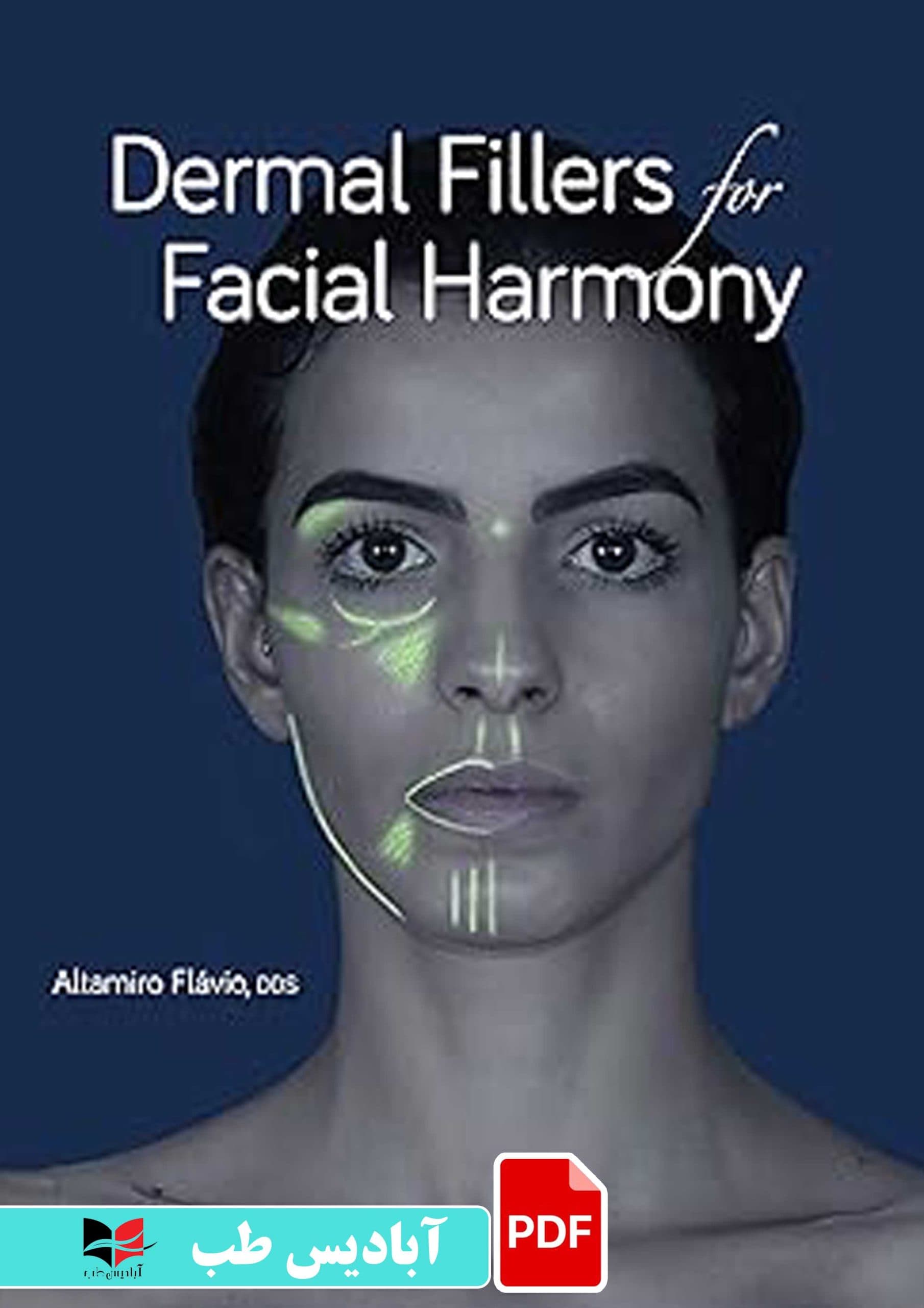 فایل پی دی اف (PDF) – Dermal Fillers for Facial Harmony 1st Edition