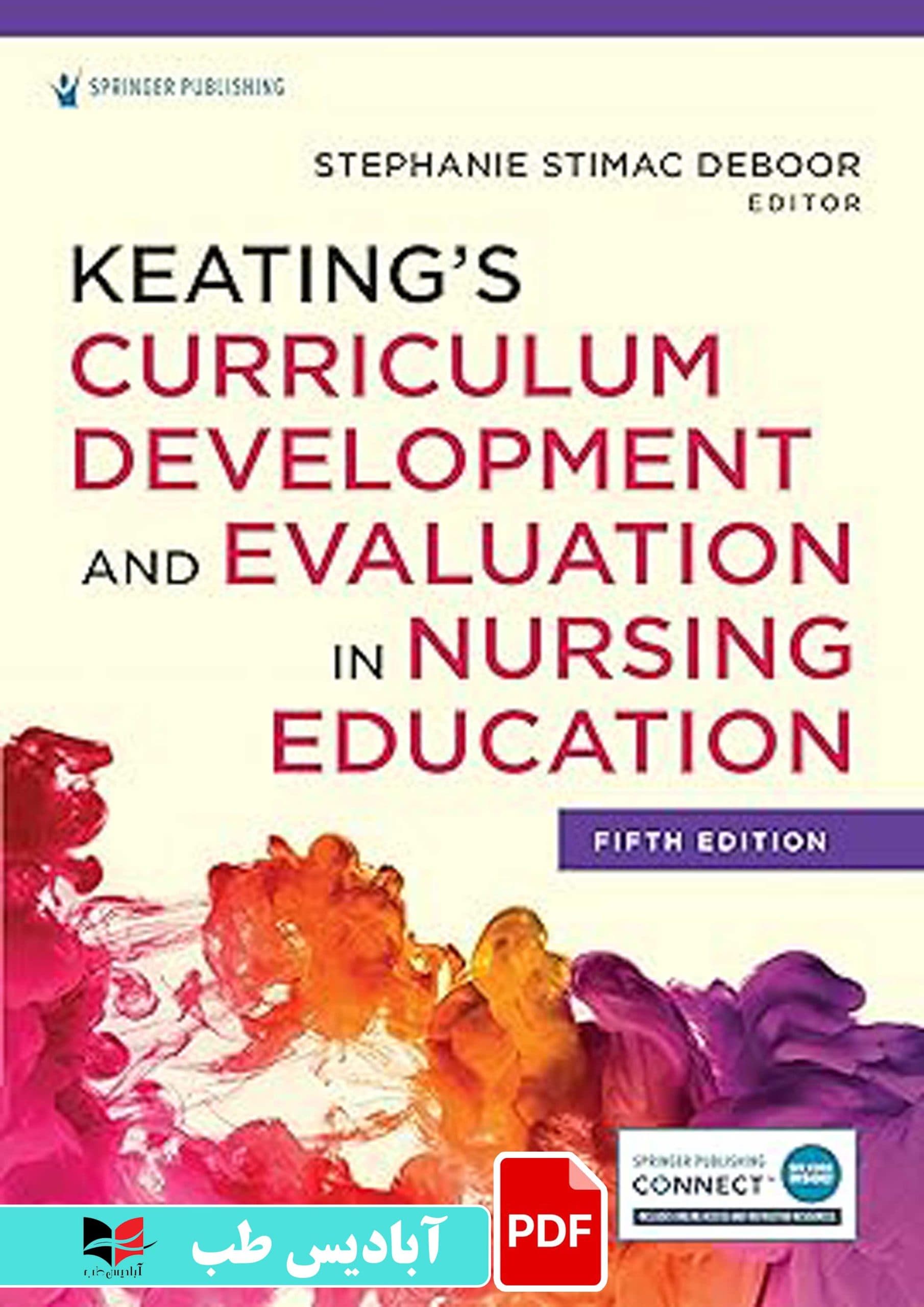 فایل پی دی اف (PDF) – Keating’s Curriculum Development and Evaluation in Nursing Education Fifth Edition