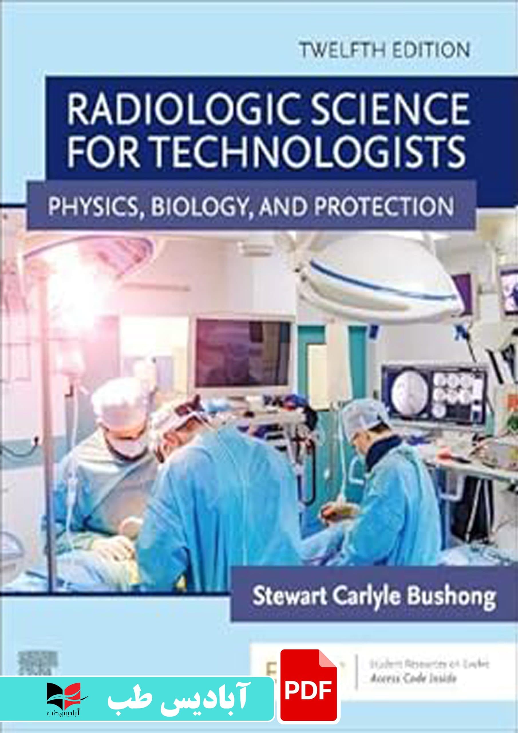 فایل پی دی اف (PDF) – Radiologic Science for Technologists: Physics, Biology, and Protection 12th Edition