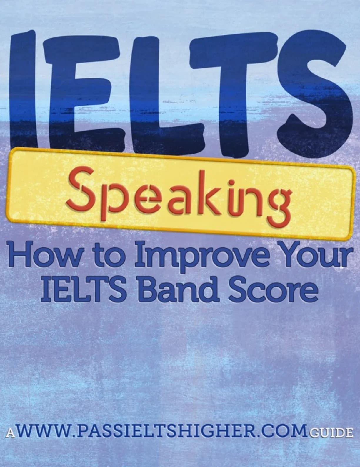 کتاب IELTS Speaking: How to Improve Your IELTS Band Score (چگونه نمره اسپیکینگ آیلتس خود را افزایش دهیم) نسخه انگلیسی PDF | استیو پرایس