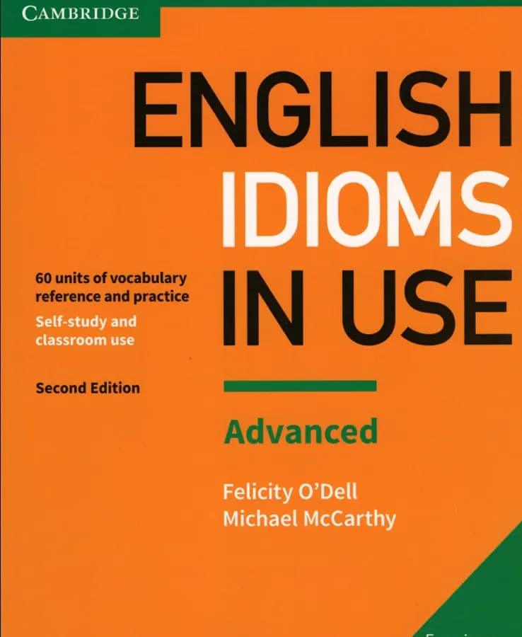 کتاب English_idioms_in_use_advanced (اصطلاحات انگلیسی پیشرفته) نسخه انگلیسی PDF