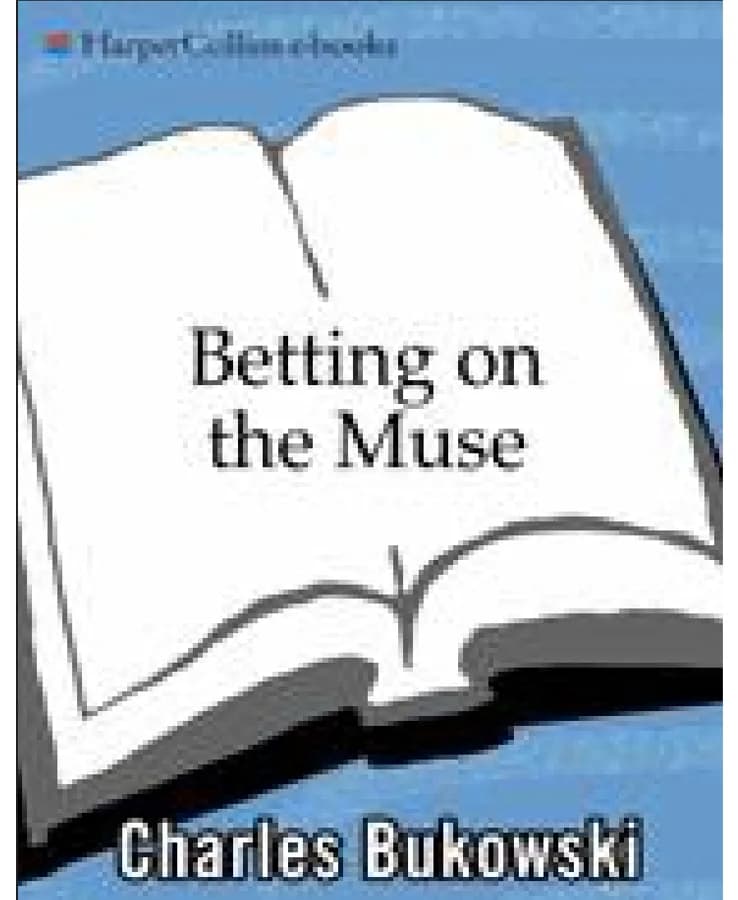 کتاب Betting on the Muse (شرط‌بندی روی میوز) نسخه انگلیسی PDF | چارلز بوکوفسکی