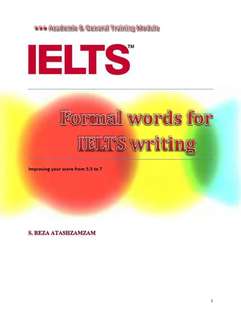 کتاب Formal Words for IELTS Writing (واژگان رسمی برای رایتینگ آیلتس) نسخه انگلیسی/ PDF/ رضا آتشزمزم