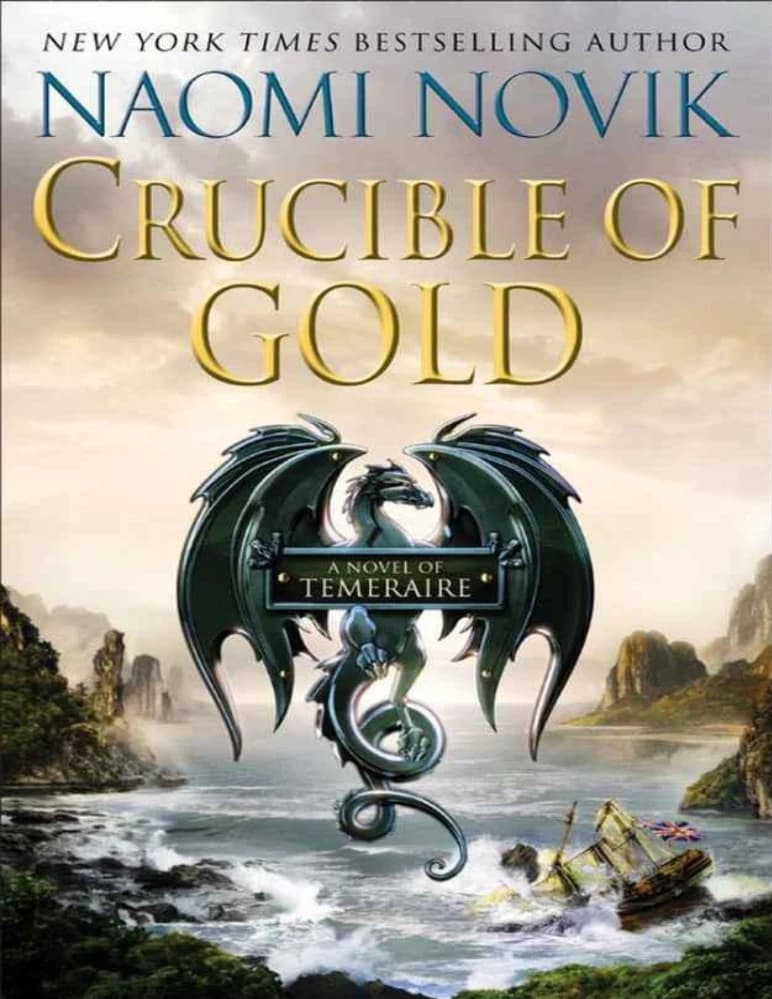 کتاب Crucible of Gold (بوته طلا) نسخه انگلیسی PDF / نائومی نوویک