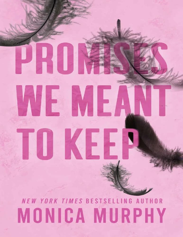 کتاب Promises We Meant to Keep (قول‌هایی که قرار بود نگه داریم) نسخه انگلیسی PDF / Monica Murphy