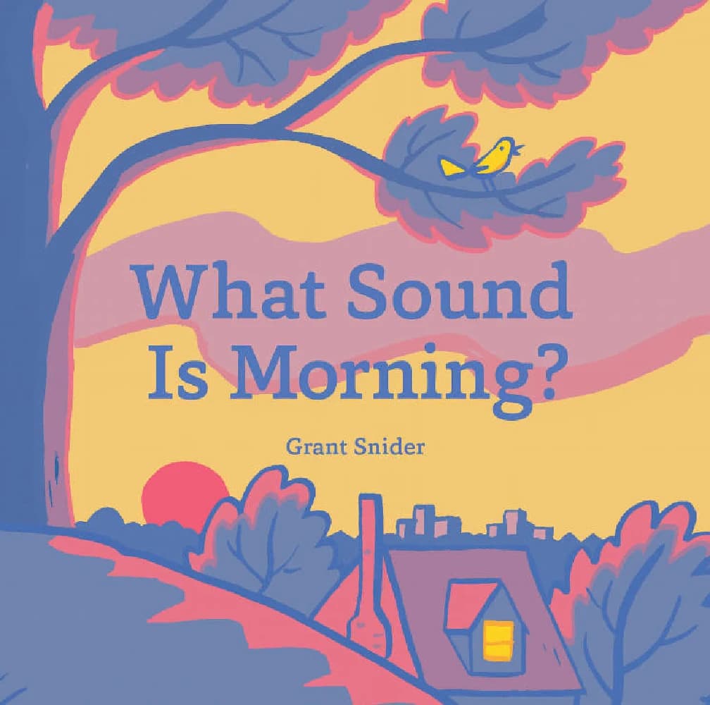 کتاب What Sound Is Morning (صبح چه صدایی دارد) نسخه انگلیسی PDF/ گریان اسنیدر