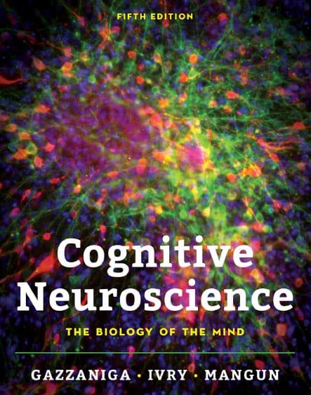 دانلود کتاب علوم اعصاب شناختی بیولوژی ذهن گازانیگا ویرایش پنجم 2019 Cognitive Neuroscience The Biology of the Mind