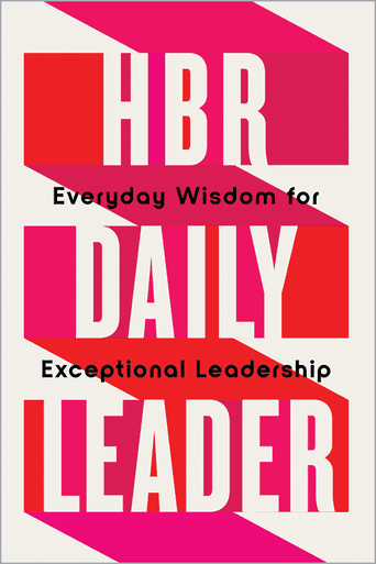 کتاب HBR Daily Leader: Everyday Wisdom for Exceptional Leadership اثر تیم برجسته Harvard Business Review نسخه PDF انگلیسی