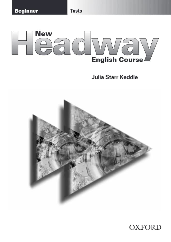 کتاب New Headway English Course: Beginner Test Booklet (دوره زبان انگلیسی نیو هدوی: دفترچه آزمون سطح مبتدی) نسخه انگلیسی PDF