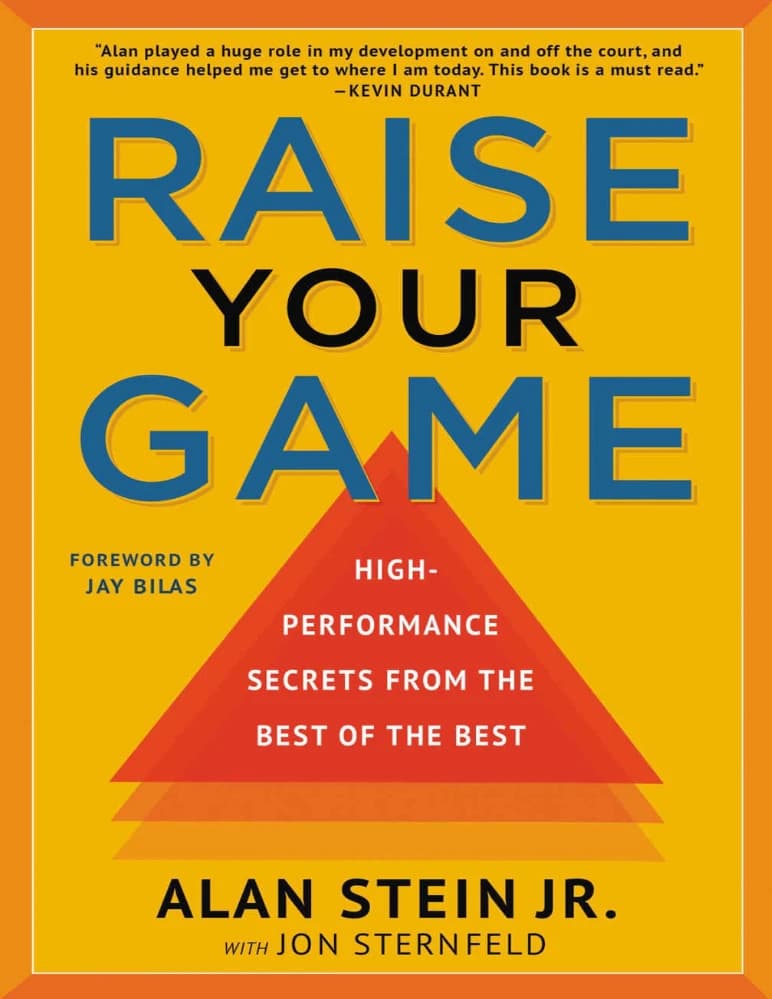 کتاب Raise Your Game (سطح بازی خود را ارتقا دهید) نسخه انگلیسی PDF | آلن استاین جونیور و جان استرنفلد
