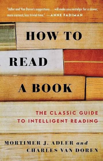 کتاب How to Read a Book (چگونه کتاب بخوانیم) نسخه انگلیسی PDF | مورتیمر جی. آدلر و چارلز ون دورن — تصویر ۲