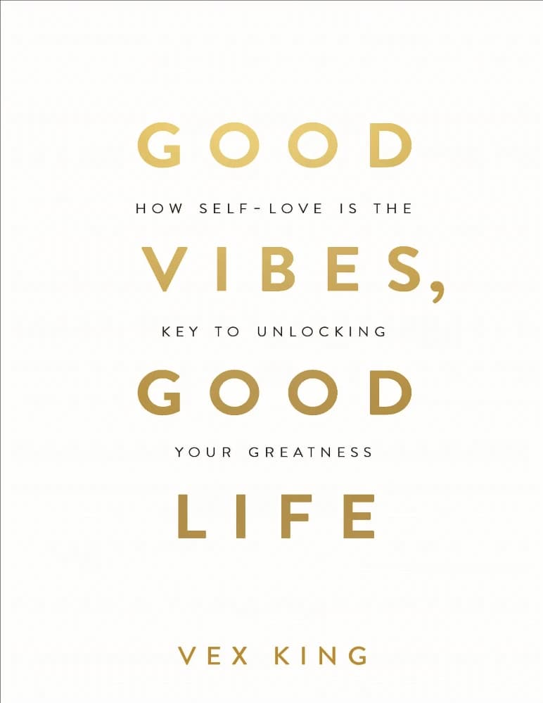 کتاب Good Vibes, Good Life (انرژی خوب، زندگی خوب) نسخه انگلیسی PDF | وکس کینگ — تصویر ۲