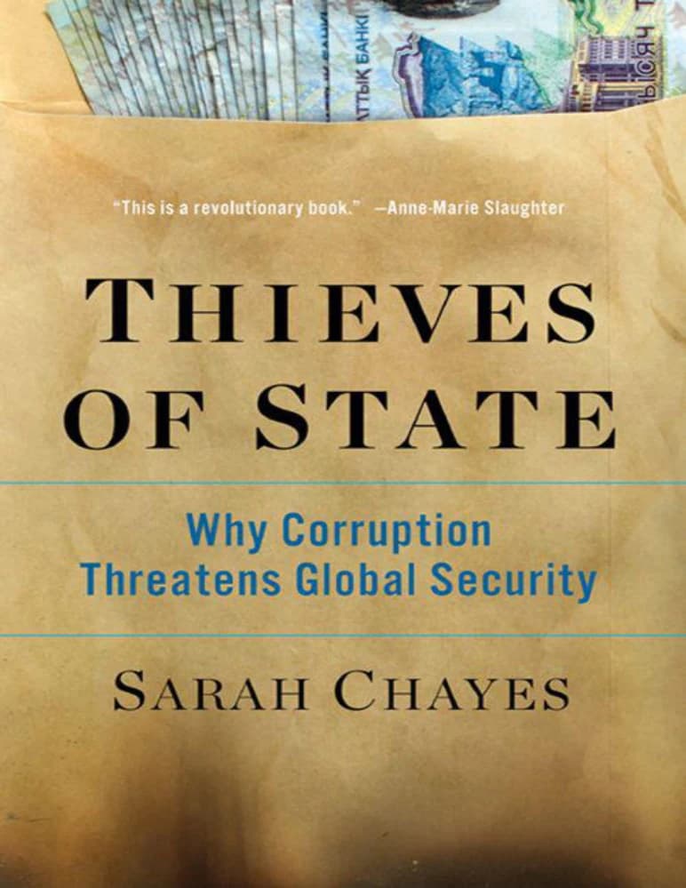 کتاب Thieves of State: Why Corruption Threatens Global Security (دزدان حکومت) نسخه انگلیسی PDF | سارا چیز