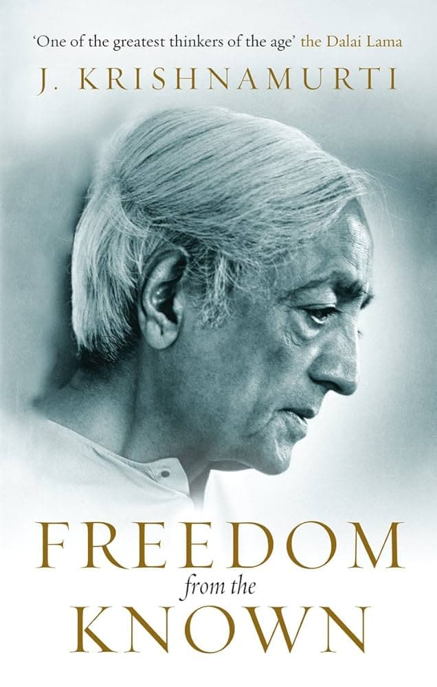 کتاب Freedom from the Known (رهایی از دانسته‌ها) نسخه انگلیسی PDF | جیدو کریشنامورتی
