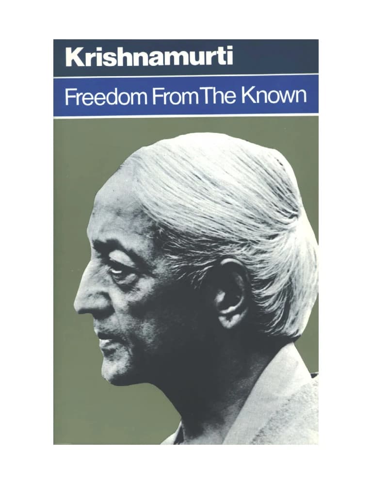 کتاب Freedom from the Known (رهایی از دانسته‌ها) نسخه انگلیسی PDF | جیدو کریشنامورتی — تصویر ۳