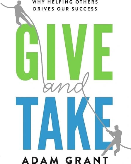 کتاب Give and Take (بده و بستان) نسخه انگلیسی PDF | آدام گرانت — تصویر ۶