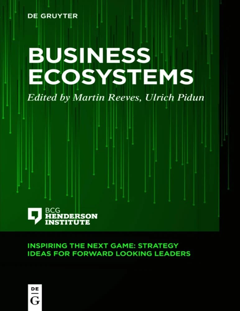 کتاب Business Ecosystems (اکوسیستمهای کسبوکار) نسخه انگلیسی PDF | مارتین ریوز و اولریش پیدون — تصویر ۲