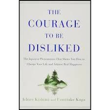 کتاب The Courage to Be Disliked (شهامت دوست‌داشتنی نبودن) نسخه انگلیسی PDF | ایچیرو کیشیمی و فومیتاکه کوگا — تصویر ۳