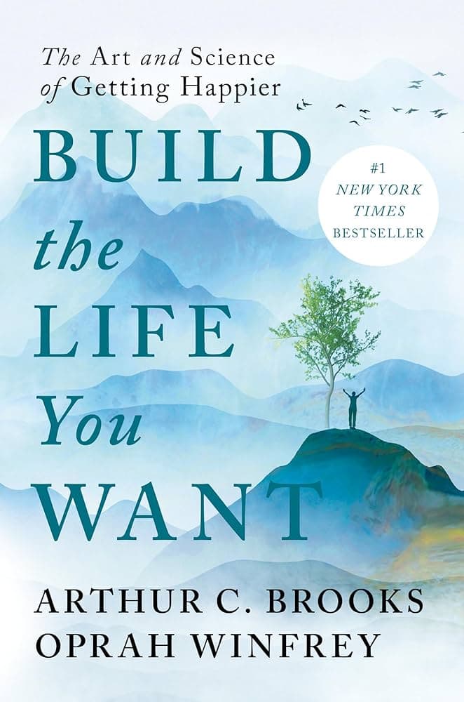 کتاب Build the Life you want نسخه PDF نویسنده آرتور سی بروکس و اپرا