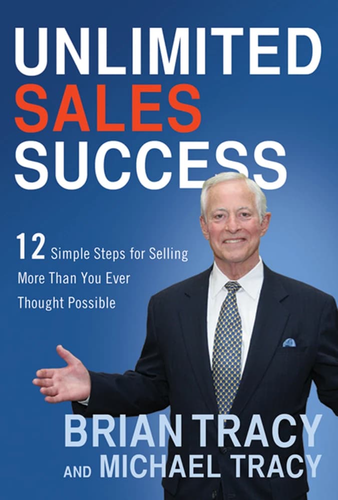 کتاب Unlimited Sales Success (موفقیت فروش نامحدود: ۱۲ مرحله ساده برای فروش بیشتر) نسخه انگلیسی PDF | برایان تریسی