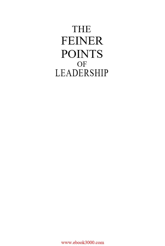 کتاب The Feiner Points of Leadership | (نکات ظریف رهبری: ۵۰ قانون اساسی برای رهبری موفق) | نسخه انگلیسی PDF | مایکل فاینر (Michael Feiner)