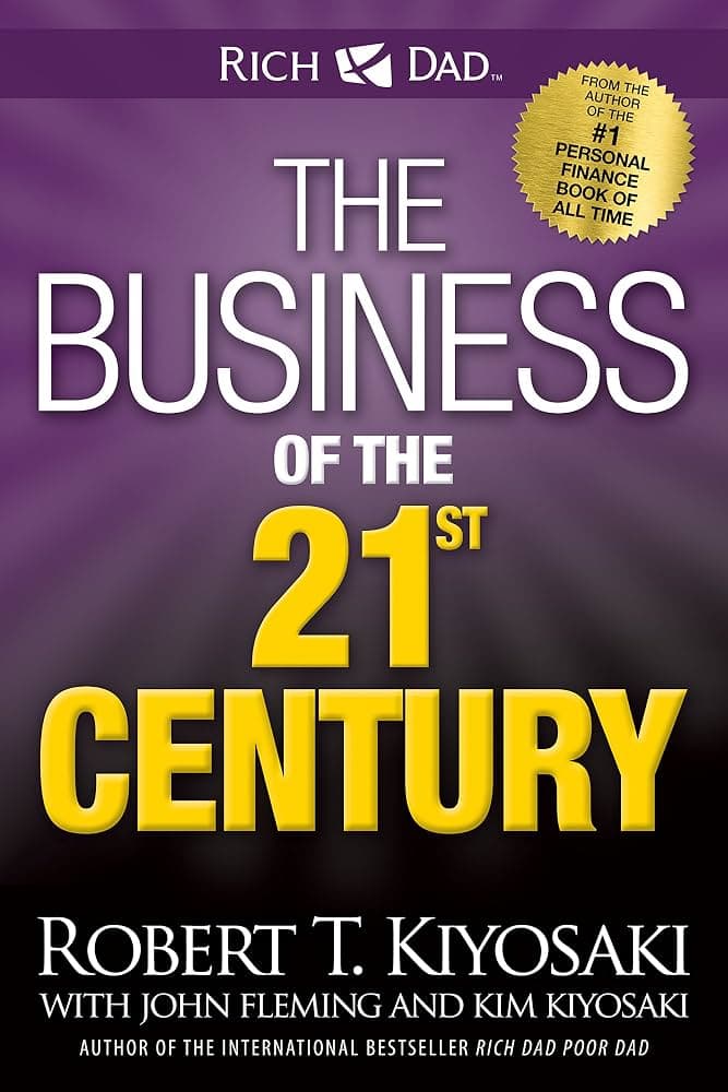 کتاب The Business of the 21st Century (کسبوکار قرن بیست و یکم) نسخه انگلیسی PDF | رابرت کیوساکی — تصویر ۸