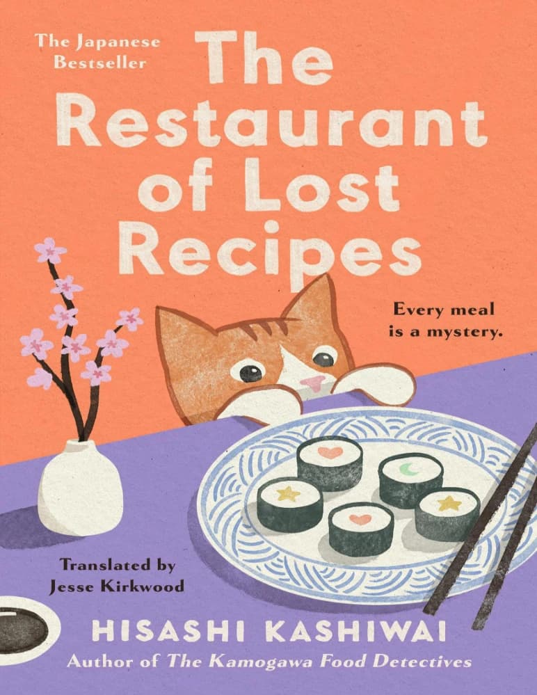 کتاب The Restaurant of Lost Recipes (رستوران دستورالعمل‌های گمشده) نسخه PDF انگلیسی | نویسنده Hisashi Kashiwai (هیساشی کاشی‌وای)