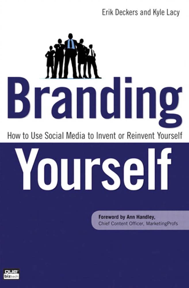 کتاب Branding Yourself (برندسازی شخصی) نسخه PDF انگلیسی | نویسنده Erik Deckers (اریک دکرز)