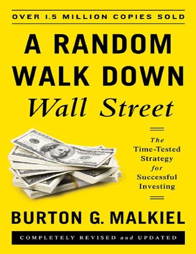 کتاب A Random Walk Down Wall Street (قدم زدن تصادفی در وال استریت) نسخه PDF انگلیسی | نویسنده Burton G. Malkiel (برتون جی. مالکیل)