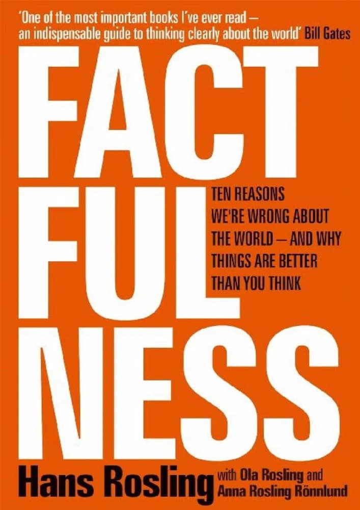 کتاب Fact fulness (واقعیتنگری) اثر هانس روسلینگ، اولا روسلینگ و آنا روسلینگ رونلوند نسخه PDF انگلیسی
