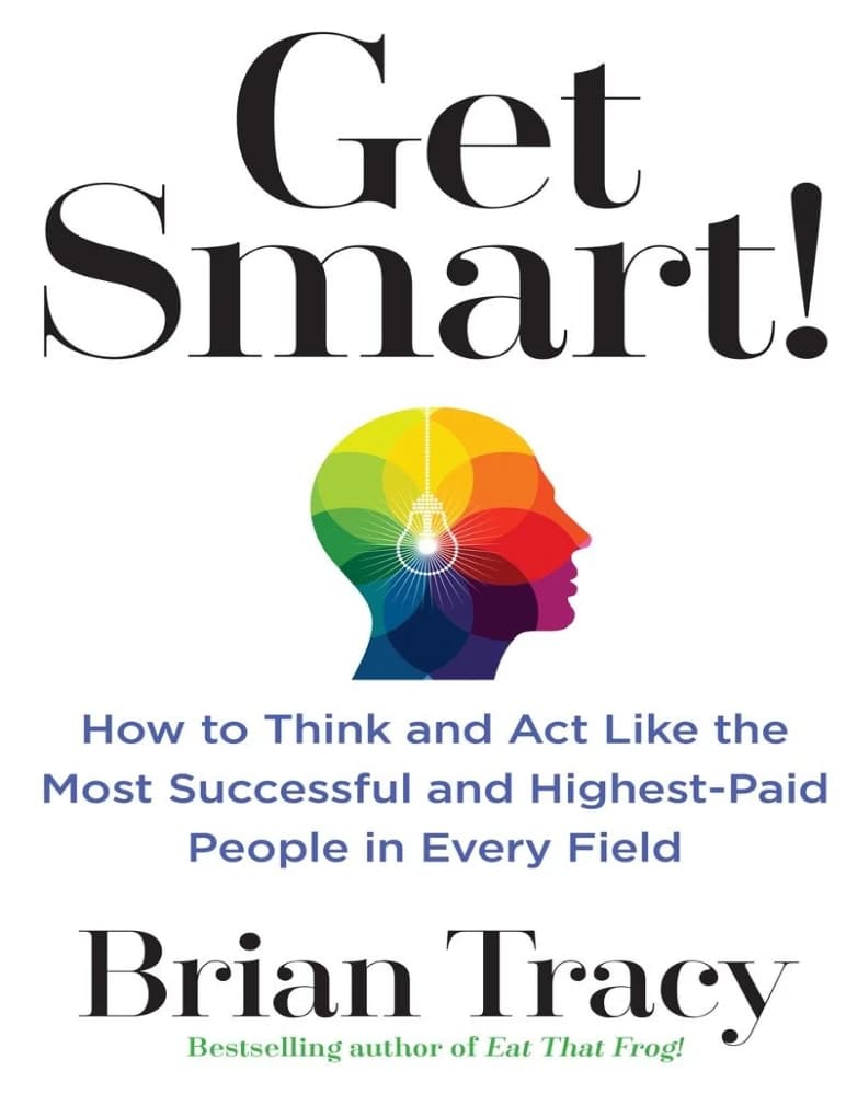 کتاب Get Smart! (باهوش شوید!) اثر برایان تریسی نسخه PDF انگلیسی