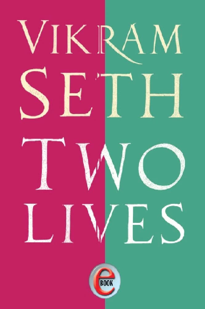 کتاب Two Lives (دو زندگی) نسخه انگلیسی PDF | ویکرام سِت (Vikram Seth)
