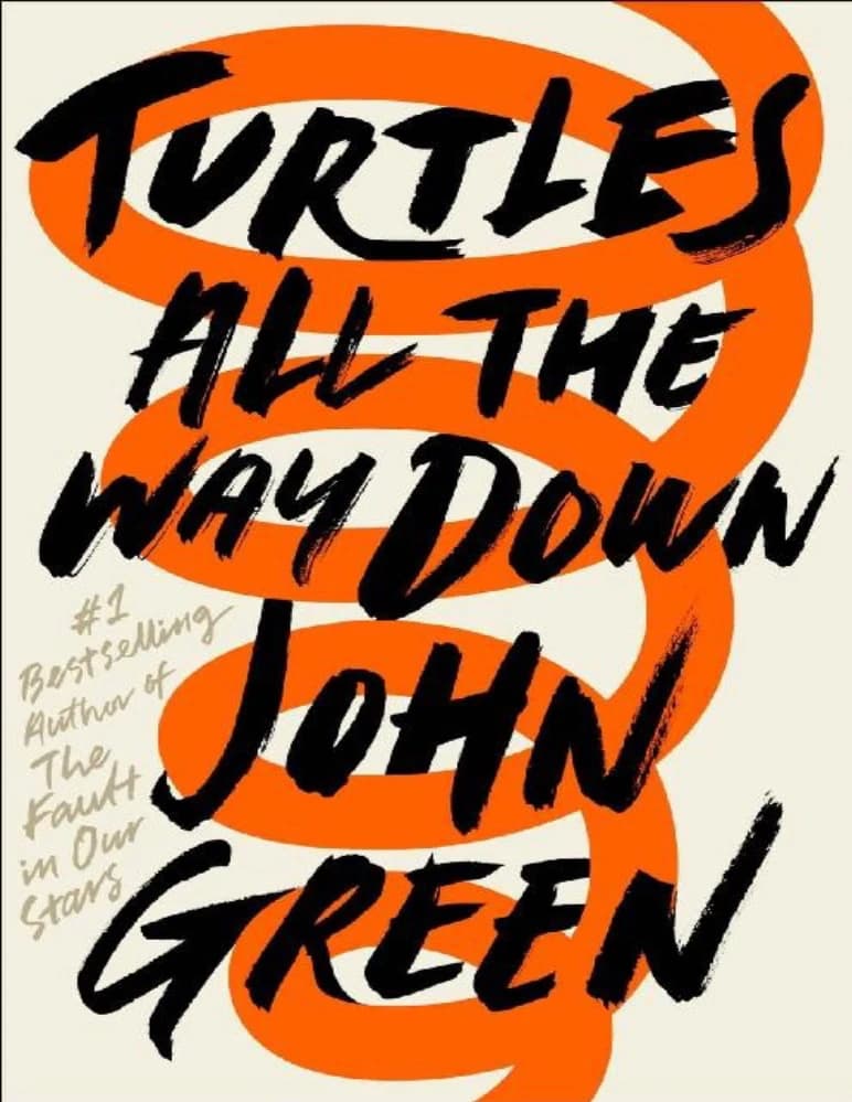 کتاب Turtles All the Way Down (لاک‌پشت‌ها تا پایین ادامه دارند) نسخه انگلیسی PDF | جان گرین (John Green)