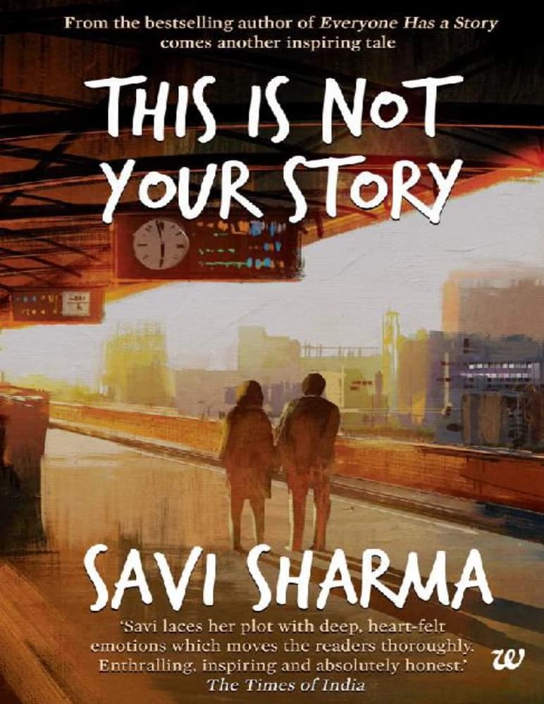 کتاب This Is Not Your Story (این داستان تو نیست) نسخه انگلیسی PDF | ساوی شارما (Savi Sharma)