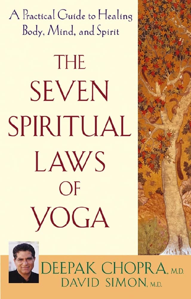 کتاب The Seven Spiritual Laws of Yoga (هفت قانون معنوی یوگا) نسخه انگلیسی PDF | دیپاک چوپرا و دیوید سیمون (Deepak Chopra & David Simon)