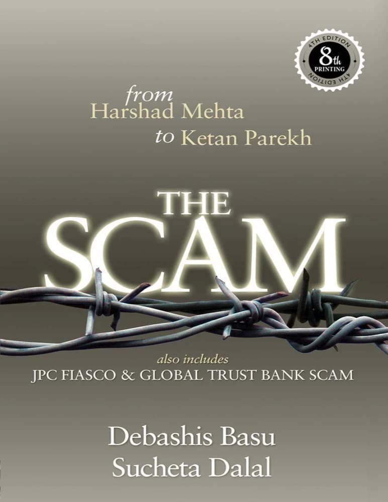 کتاب The Scam: Who Won, Who Lost, Who Got Away? (کلاهبرداری) نسخه انگلیسی PDF | سوچتا دالال و دبهاشیس باسو (Sucheta Dalal & Debashis Basu)